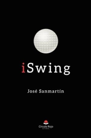 ISWING | 9788411895729 | SANMARTÍN SÁNCHEZ, JOSÉ