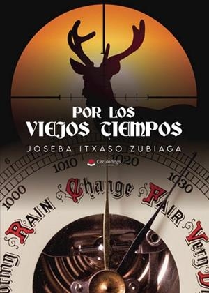 POR LOS VIEJOS TIEMPOS | 9788410730199 | ITXASO ZUBIAGA, JOSEBA