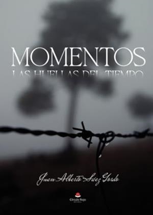 MOMENTOS: LAS HUELLAS DEL TIEMPO | 9788411994040 | SÁEZ GORDO, JUAN ALBERTO