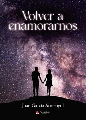 VOLVER A ENAMORARNOS | 9788411753449 | GARCÍA ARMENGOL, JUAN