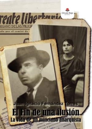 FIN DE UNA ILUSIÓN, EL | 9788411114806 | FERNÁNDEZ TORRES, JUAN IGNACIO