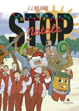 STOP NATALE | 9788411758154 | BOLAÑOS VERGARAY, JUAN JAVIER
