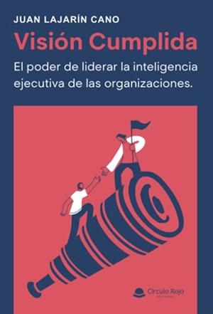 VISIÓN CUMPLIDA | 9788413859224 | LAJARÍN CANO, JUAN