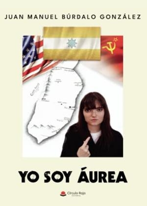 YO SOY ÁUREA | 9788411452038 | BÚRDALO GONZÁLEZ, JUAN MANUEL