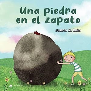 PIEDRA EN EL ZAPATO, UNA | 9788413982311 | RUIZ, JUANA M.