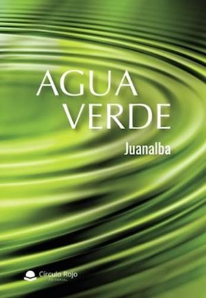 AGUA VERDE | 9788413045269 | JUANALBA