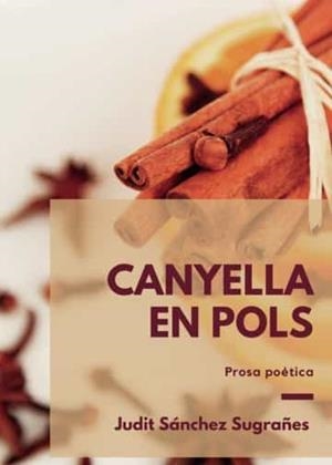 CANYELLA EN POLS | 9788411373401 | SÁNCHEZ SUGRAÑES, JUDIT