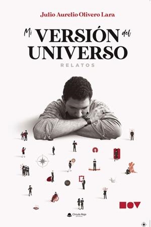 MI VERSIÓN DEL UNIVERSO | 9788410618442 | OLIVERO LARA, JULIO AURELIO