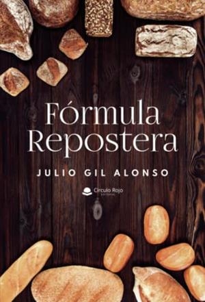 FÓRMULA REPOSTERA | 9788411043991 | GIL ALONSO, JULIO