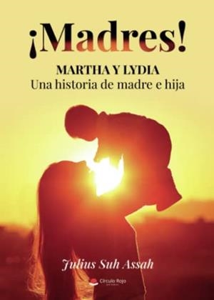 MADRES! | 9788411595315 | SUH ASSAH, JULIUS