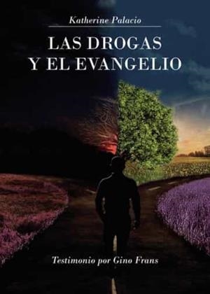 DROGAS Y EL EVANGELIO, LAS | 9788411450591 | PALACIO, KATHERINE