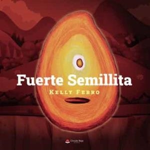 FUERTE SEMILLITA | 9788411592055 | FERRO, KELLY