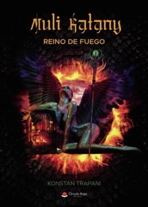 MULI KATANY REINO DE FUEGO | 9788411158800 | TRAPANI, KONSTAN