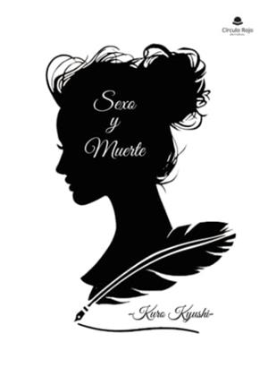 SEXO Y MUERTE | 9788411379557 | KYUSHI, KURO