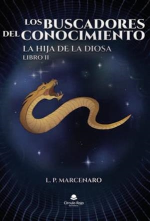 BUSCADORES DEL CONOCIMIENTO LIBRO II, LOS | 9788411453189 | P. MARCENARO, L. P.