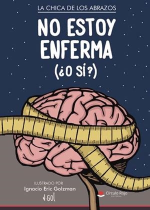 NO ESTOY ENFERMA (¿O SÍ?) | 9788411892315 | LA CHICA DE LOS ABRAZOS