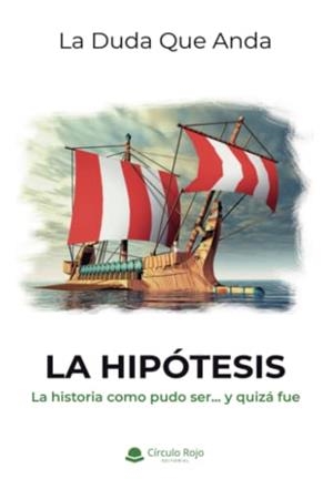 HIPÓTESIS, LA | 9788411453004 | LA DUDA QUE ANDA