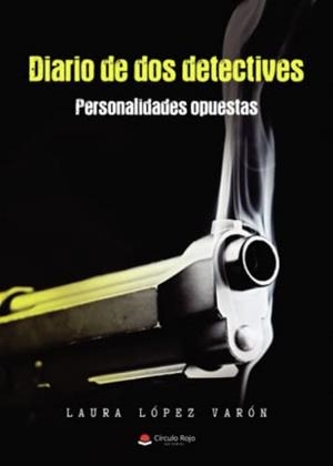 DIARIO DE DOS DETECTIVES | 9788411451185 | LÓPEZ VARÓN, LAURA