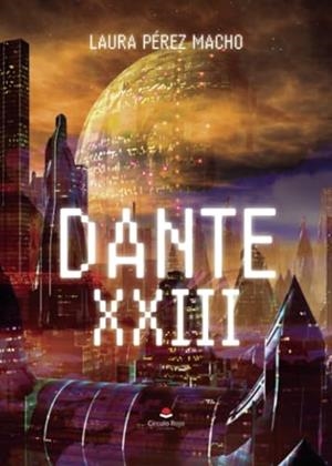 DANTE XXIII | 9788411994651 | PÉREZ MACHO, LAURA