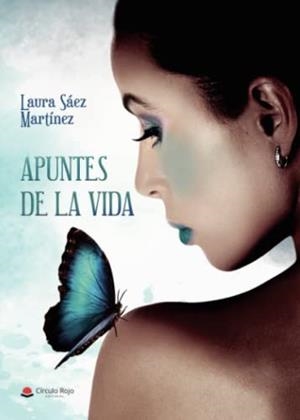 APUNTES DE LA VIDA | 9788411284370 | SÁEZ MARTÍNEZ, LAURA