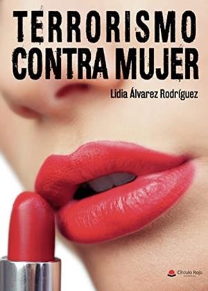 TERRORISMO CONTRA MUJER | 9788411552387 | ÁLVAREZ RODRÍGUEZ, LIDIA