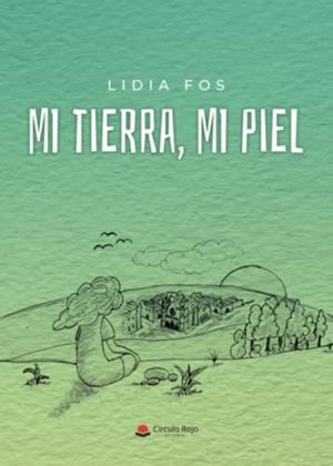 MI TIERRA, MI PIEL | 9788411593656 | FOS, LIDIA