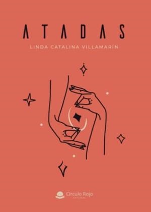 ATADAS | 9788411590129 | CATALINA VILLAMARÍN, LINDA