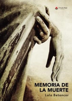 MEMORIA DE LA MUERTE | 9788411452342 | BETANCOR, LOLA