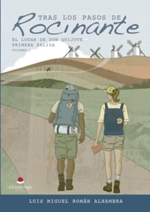 TRAS LOS PASOS DE ROCINANTE | 9788411752312 | ROMÁN ALHAMBRA, LUIS MIGUEL