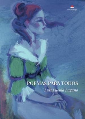 POEMAS PARA TODOS | 9788411458306 | PUEBLA LAGUNO, LUIS