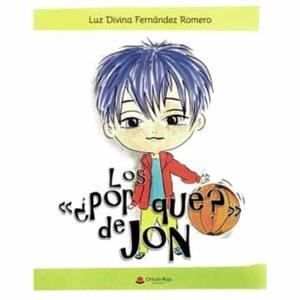 ¿POR QUÉ? DE JON, LOS | 9788411556415 | DIVINA FERNÁNDEZ ROMERO, LUZ