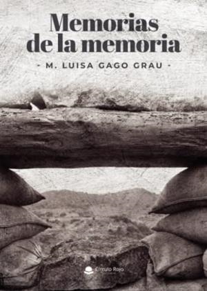 MEMORIAS DE LA MEMORIA | 9788411458146 | GAGO GRAU, M. LUISA