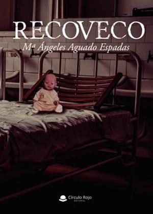 RECOVECO | 9788413636467 | AGUADO ESPADAS, Mª ÁNGELES