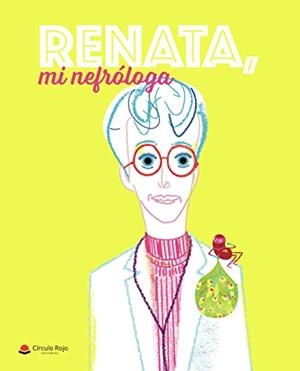 RENATA, MI NEFRÓLOGA | 9788411455909 | ARENAS JIMÉNEZ, Mª DOLORES