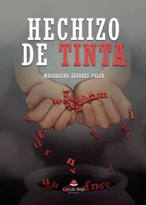HECHIZO DE TINTA | 9788411598088 | ÁLVAREZ POLEO, MAGDALENA