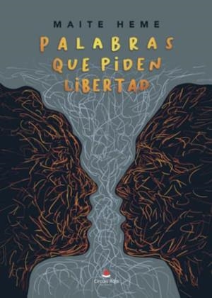 PALABRAS QUE PIDEN LIBERTAD | 9788411553292 | HEME, MAITE