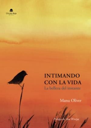 INTIMANDO CON LA VIDA | 9788411118996 | OLIVER, MANU
