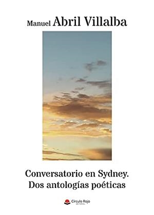 CONVERSATORIO EN SYDNEY | 9788413984988 | ABRIL VILLALBA, MANUEL