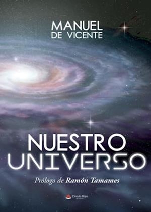 NUESTRO UNIVERSO | 9788411759090 | DE VICENTE GONZÁLEZ, MANUEL
