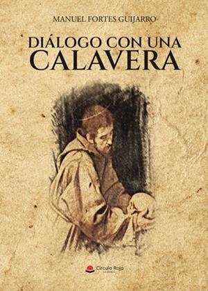 DIÁLOGO CON UNA CALAVERA | 9788411288927 | FORTES GUIJARRO, MANUEL