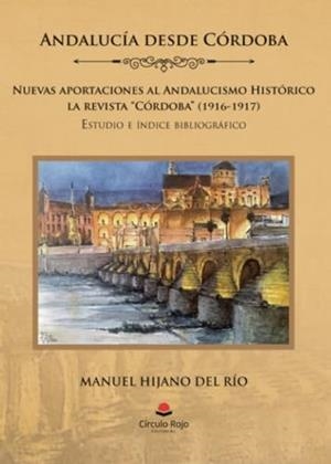ANDALUCÍA DESDE CÓRDOBA | 9788411756761 | HIJANO DEL RÍO, MANUEL