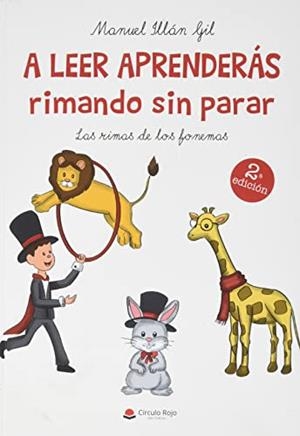 A LEER APRENDERÁS RIMANDO SIN PARAR | 9788411150859 | ILLÁN GIL, MANUEL