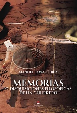 MEMORIAS O DISQUISICIONES FILOSÓFICAS DE UN CHURRERO | 9788411759991 | LAVAO CHICA, MANUEL