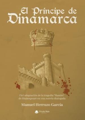 PRÍNCIPE DE DINAMARCA, EL | 9788411459426 | HERRUZO GARCÍA, MANUEL PABLO