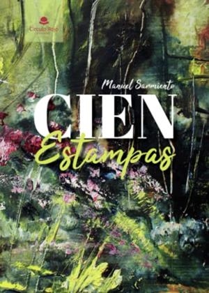 CIEN ESTAMPAS | 9788411753791 | SARMIENTO, MANUEL