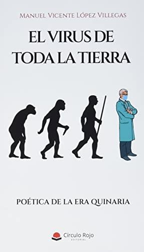 VIRUS DE TODA LA TIERRA, EL | 9788411158183 | VICENTE LÓPEZ VILLEGAS, MANUEL