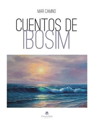 CUENTOS DE IBOSIM | 9788411995368 | CAMINO, MAR