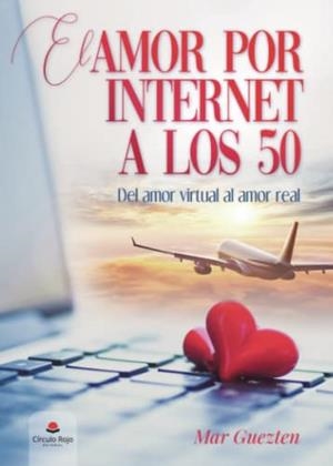 AMOR POR INTERNET A LOS 50, EL | 9788411593724 | GUEZTEN, MAR