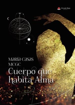 CUERPO QUE HABITA ALMA | 9788411375856 | CASAS MCGC, MARÍA