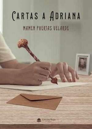 CARTAS A ADRIANA | 9788411451406 | PUERTAS VELARDE, MARÍA DEL CARMEN